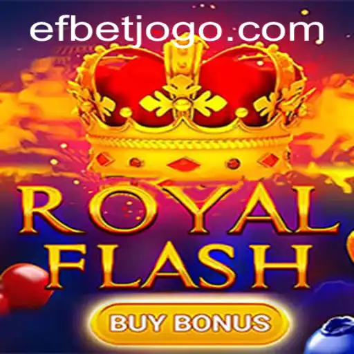 Experience the Thrill of RoyalFlashBuyBonus at Efbet